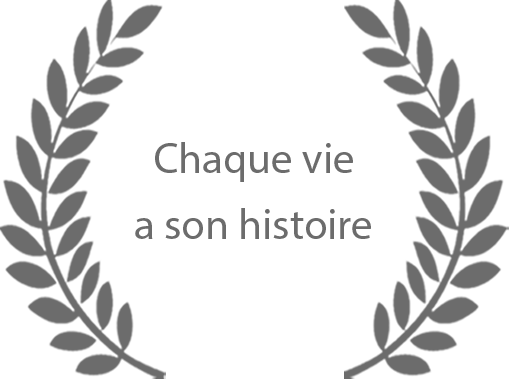 Chaque vie a son histoire